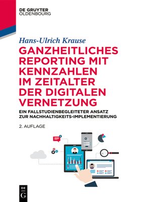 cover image of Ganzheitliches Reporting mit Kennzahlen im Zeitalter der digitalen Vernetzung